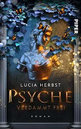 E-Book (epub) Psyche: Verdammt frei von Lucia Herbst