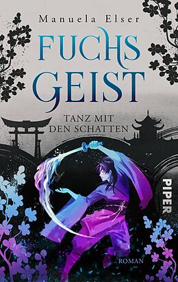 E-Book (epub) Fuchsgeist - Tanz mit den Schatten von Manuela Elser