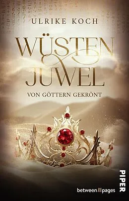 E-Book (epub) Wüstenjuwel - Von Göttern gekrönt von Ulrike Koch