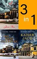 E-Book (epub) Bundle: Der Sissi-Mord | Das Sissi-Feuerwerk | Kaiserjagd von Jenna Theiss