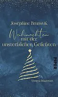 E-Book (epub) Josephine Brunsvik - Weihnachten mit der unsterblichen Geliebten von Verena Maatman