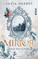 E-Book (epub) Mirror: Weiß wie Schnee von Lucia Herbst