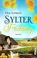 E-Book (epub) Sylter Frühling von Elke Schleich