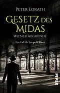 E-Book (epub) Gesetz des Midas - Wiener Abgründe von Peter Lorath