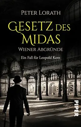 E-Book (epub) Gesetz des Midas - Wiener Abgründe von Peter Lorath