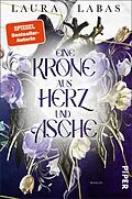E-Book (epub) Eine Krone aus Herz und Asche von Laura Labas