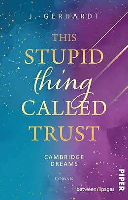 E-Book (epub) This stupid Thing called Trust von J. Gerhardt
