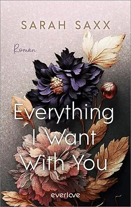 E-Book (epub) Everything I Want With You von Sarah Saxx