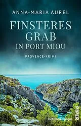 E-Book (epub) Finsteres Grab in Port Miou  von Anna-Maria Aurel