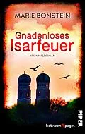 E-Book (epub) Gnadenloses Isarfeuer von Marie Bonstein