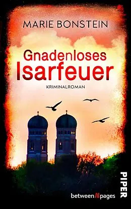 E-Book (epub) Gnadenloses Isarfeuer von Marie Bonstein