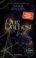 E-Book (epub) Our darkest Truth von Sara Rivers
