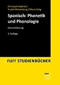 E-Book (pdf) Spanisch: Phonetik und Phonologie von Christoph Gabriel, Trudel Meisenburg, Maria Selig