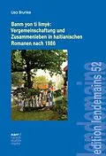 E-Book (pdf) Banm yon ti limyè: Vergemeinschaftung und Zusammenleben in haitianischen Romanen nach 1986 von Lisa Brunke