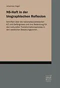 E-Book (epub) NS-Haft in der biographischen Reflexion von Johannes Vogel