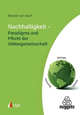 E-Book (epub) Nachhaltigkeit - Paradigma und Pflicht der Völkergemeinschaft von Michael von Hauff