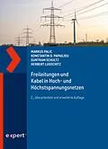 E-Book (epub) Freileitungen und Kabel in Hoch- und Höchstspannungsnetzen von Markus Palic, Konstantin O. Papailiou, Guntram Schultz