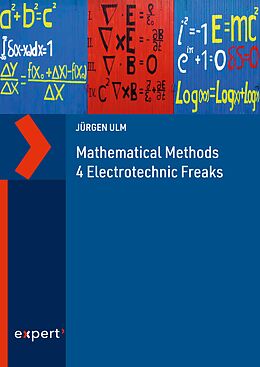 eBook (pdf) Mathematical Methods 4 Electrotechnic Freaks de Jürgen Ulm