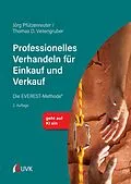 E-Book (pdf) Professionelles Verhandeln für Einkauf und Verkauf von Jörg Pfützenreuter, Thomas D. Veitengruber