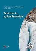 E-Book (pdf) Schätzen in agilen Projekten von Jörg Brüggenkamp, Peter Preuss, Tobias Renk