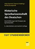 E-Book (pdf) Historische Sprachwissenschaft des Deutschen von Antje Dammel, Damaris Nübling, Renata Szczepaniak
