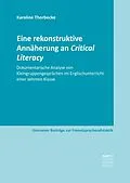 E-Book (pdf) Eine rekonstruktive Annäherung an Critical Literacy von Karoline Thorbecke
