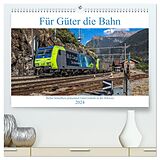 Kalender Für Güter die Bahn (hochwertiger Premium Wandkalender 2024 DIN A2 quer), Kunstdruck in Hochglanz von Stefan Schulthess