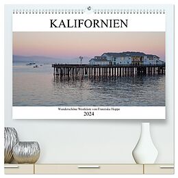 Kalender Kalifornien - wunderschöne Westküste (hochwertiger Premium Wandkalender 2024 DIN A2 quer), Kunstdruck in Hochglanz von Franziska Hoppe