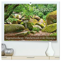 Kalender Huelgoat - Sagenumwobener Märchenwald in der Bretagne (hochwertiger Premium Wandkalender 2024 DIN A2 quer), Kunstdruck in Hochglanz von LianeM LianeM