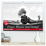 Kalender Feuer, Wasser und Dampf (hochwertiger Premium Wandkalender 2024 DIN A2 quer), Kunstdruck in Hochglanz von M.Dietsch M.Dietsch