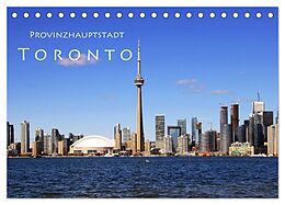 Kalender Provinzhauptstadt Toronto (Tischkalender 2024 DIN A5 quer), CALVENDO Monatskalender von Helene Seidl