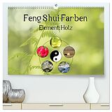 Kalender Feng Shui Farben - Element: Holz (hochwertiger Premium Wandkalender 2024 DIN A2 quer), Kunstdruck in Hochglanz von Sonja Teßen