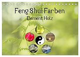 Kalender Feng Shui Farben - Element: Holz (Tischkalender 2024 DIN A5 quer), CALVENDO Monatskalender von Sonja Teßen