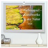 Kalender Farbenspiel - Kunstwerke in der Natur 2024 (hochwertiger Premium Wandkalender 2024 DIN A2 quer), Kunstdruck in Hochglanz von Christa Kramer
