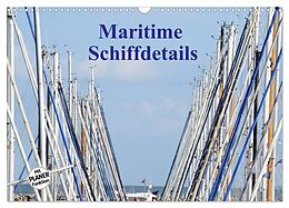 Kalender Maritime Schiffdetails (Wandkalender 2024 DIN A3 quer), CALVENDO Monatskalender von Martina Busch