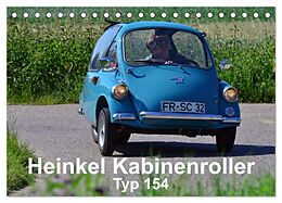 Kalender Heinkel Kabinenroller Typ 154 (Tischkalender 2024 DIN A5 quer), CALVENDO Monatskalender von Ingo Laue