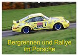 Kalender Bergrennen und Rallye im Porsche (Wandkalender 2024 DIN A2 quer), CALVENDO Monatskalender von Andreas von Sannowitz
