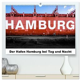 Kalender Der Hafen Hamburg bei Tag und Nacht (hochwertiger Premium Wandkalender 2024 DIN A2 quer), Kunstdruck in Hochglanz von Matthias Voss