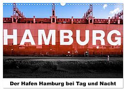 Kalender Der Hafen Hamburg bei Tag und Nacht (Wandkalender 2024 DIN A3 quer), CALVENDO Monatskalender von Matthias Voss