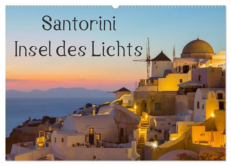Insel des Lichts - Santorini (Wandkalender 2024 DIN A2 quer), CALVENDO Monatskalender