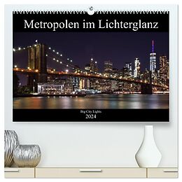 Kalender Big City Lights - Metropolen im Lichterglanz (hochwertiger Premium Wandkalender 2024 DIN A2 quer), Kunstdruck in Hochglanz von Peter Härlein