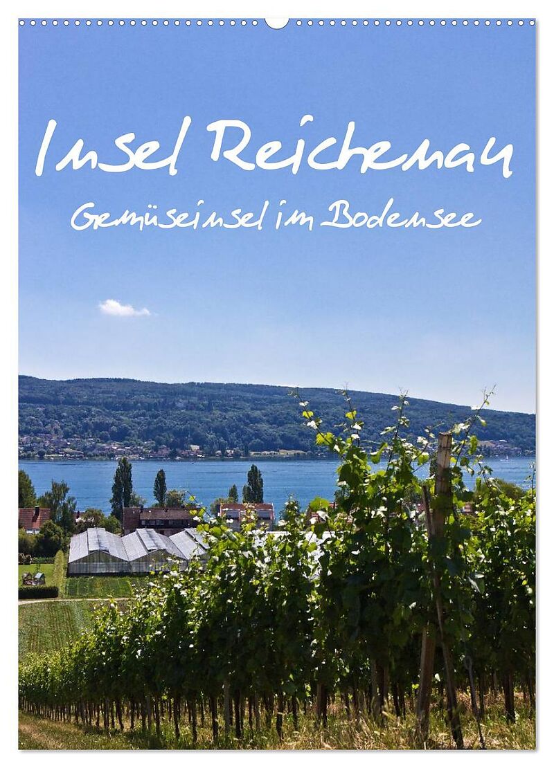 Insel Reichenau - Gemüseinsel im Bodensee (Wandkalender 2024 DIN A2 hoch), CALVENDO Monatskalender