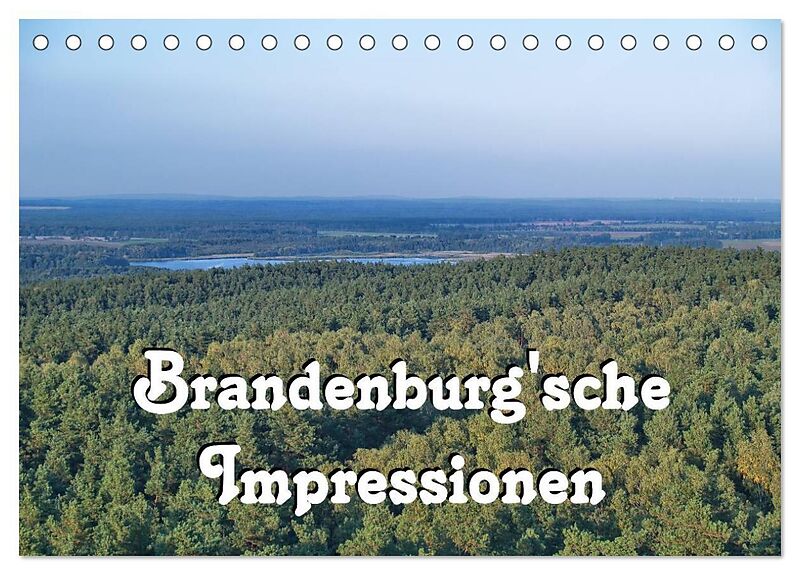 Brandenburg'sche Impressionen (Tischkalender 2024 DIN A5 quer), CALVENDO Monatskalender