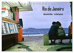 Kalender Rio de Janeiro dazwischen - in between (Tischkalender 2024 DIN A5 quer), CALVENDO Monatskalender von Sabine Felber