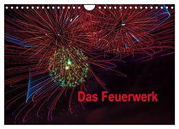 Kalender Das Feuerwerk (Wandkalender 2024 DIN A4 quer), CALVENDO Monatskalender von Dieter Gödecke