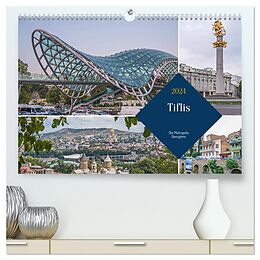 Kalender Tiflis - Die Metropole Georgiens (hochwertiger Premium Wandkalender 2024 DIN A2 quer), Kunstdruck in Hochglanz von Thomas Leonhardy