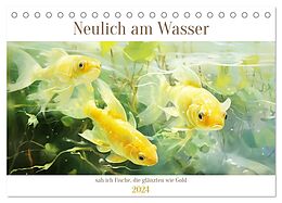 Kalender (Kal) Neulich am Wasser (Tischkalender 2024 DIN A5 quer), CALVENDO Monatskalender von Daniela Tapper