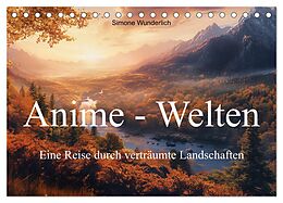 Anime - Welten: Eine Reise durch verträumte Welten (Tischkalender 2025 DIN A5 quer), CALVENDO 