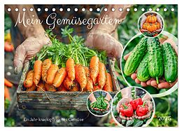 Kalender Mein Gemüsegarten - Ein Jahr knackig frisches Gemüse (Tischkalender 2025 DIN A5 quer), CALVENDO Monatskalender von Anja Frost