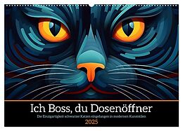 Kalender (Kal) Ich Boss, du Dosenöffner (Wandkalender 2025 DIN A2 quer), CALVENDO Monatskalender von Kerstin Waurick